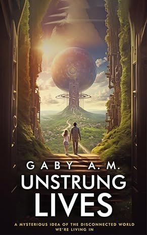 Unstrung Lives