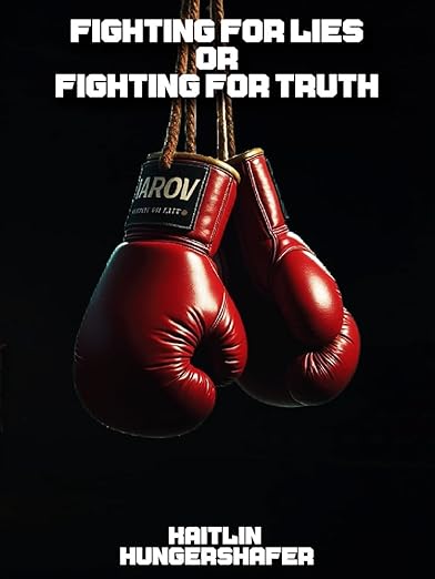 Fighting for Lies Or Fighting for Truth