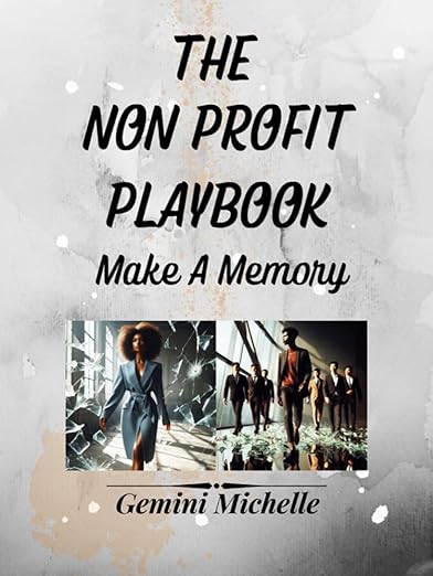 The Non Profit Playbook: Make A Memory